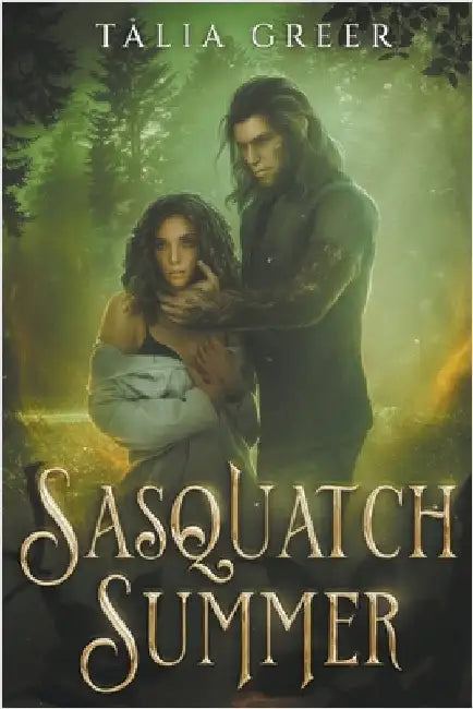 Sasquatch Summer by Talia Greer