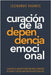 Curación de La Dependencia Emocional by Tavares, Leonardo