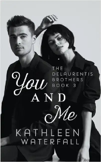 You and Me by Kathleen Waterfall