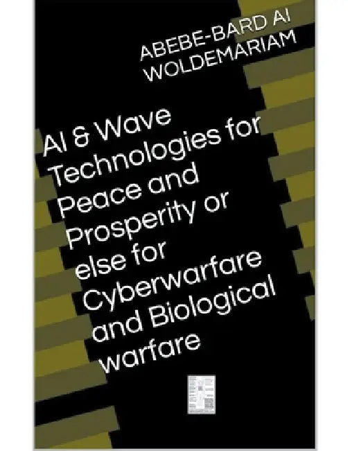 AI & Wave Technologies for Peace and Prosperity by Woldemariam