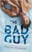 The Bad Guy by Teresa Mummert