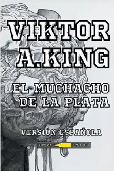 El Muchacho de la Plata by Viktor A. King