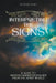 Interpreting the Signs: A Guide to Understanding Messages from the Spirit World by Sergio Rijo