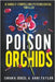Poison Orchids by Anni Taylor