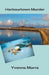 Harbourtown Murder by Yvonne Marrs