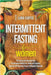 Intermittent Fasting for Women: The Fasting and Eating Diet Plan for Permanent Weight Loss, Health and Longevity, Using the Self-Cleansing Process of by Luna Curtis