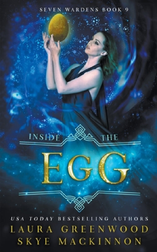 Inside the Egg by Skye MacKinnon, Laura Greenwood
