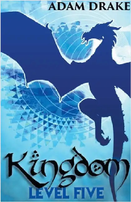 Kingdom Level Five by Adam Drake