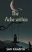 The Ache Within by 