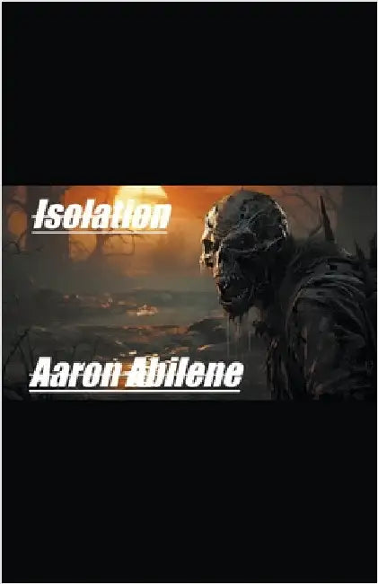 Isolation by Abilene, Aaron