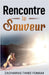 Rencontre le Sauveur by Fomum, Zacharias Tanee