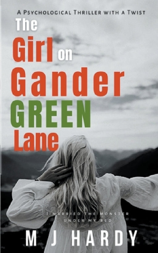 The Girl on Gander Green Lane by M. J. Hardy