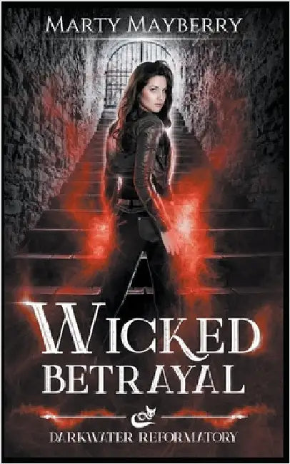 Wicked Betrayal by Marty Mayberry