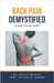 Back Pain Demystified: Doctor's Secret Guide by Kashyap, Ankita