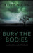 Bury The Bodies by Keith Nixon