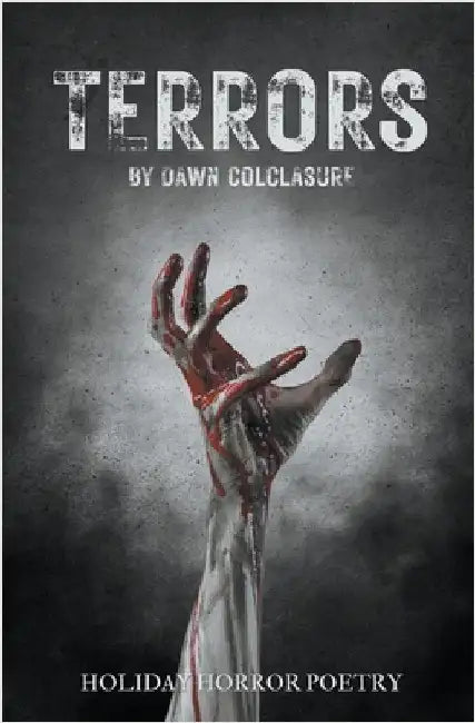 Terrors by Dawn Colclasure