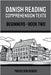 Danish Reading Comprehension Texts: Beginners - Book Two by Mikkelsen DuBois