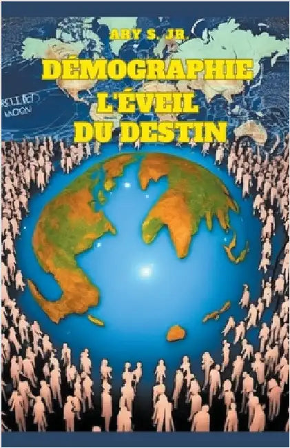 Démographie: L'éveil du Destin by S, Ary, Jr.