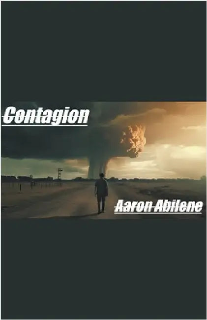 Contagion by Abilene, Aaron