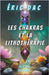 Les chakras et la lithothérapie by Eric Dac