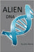 Alien DNA by John Morris