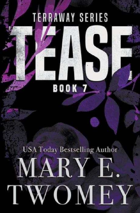 Tease by Mary E. Twomey