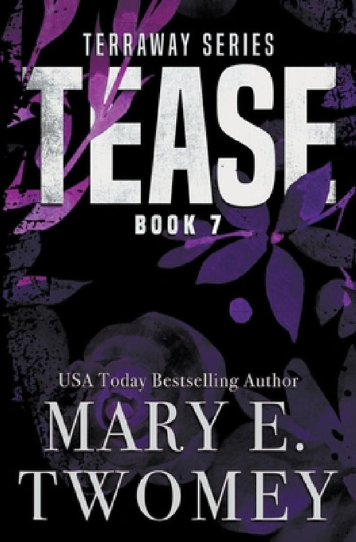 Tease by Mary E. Twomey