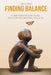 Finding Balance A Comprehensive Guide to Self-Regulation and Emotional Well-Being by Brian Gibson