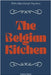 The Belgian Kitchen: Modern Belgian Recipes for Every Season by Kitchen, Coledown