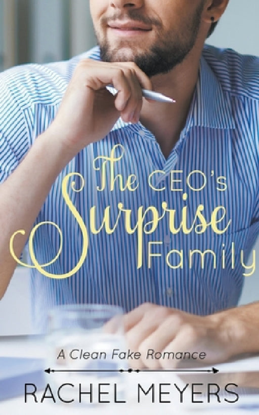 The CEO's Surprise Family by Rachel Meyers