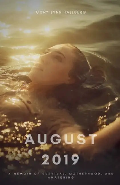 August 2019 by Cory Lynn, Cory Lynn Hallberg