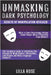 Unmasking Dark Psychology: Secrets of Manipulation Revealed by Rose, Lilla