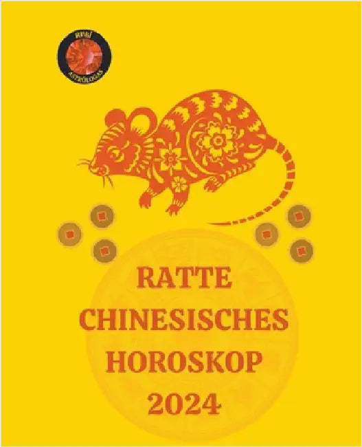 Ratte Chinesisches Horoskop 2024 by Alina a. Rubi