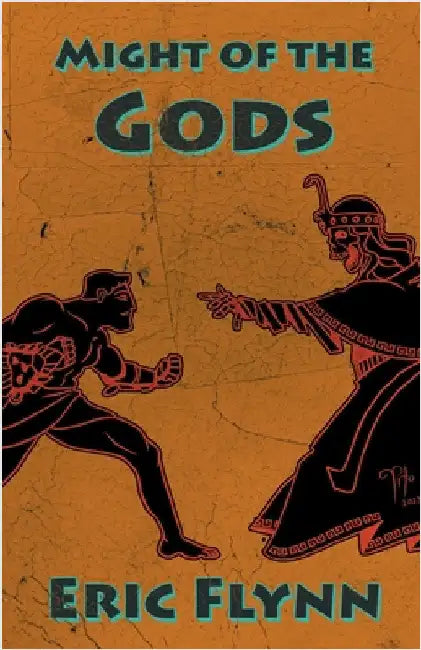 Might of the Gods by Eric Flynn