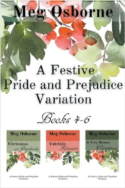 A Festive Pride and Prejudice Variation Books 4-6 by Meg Osborne