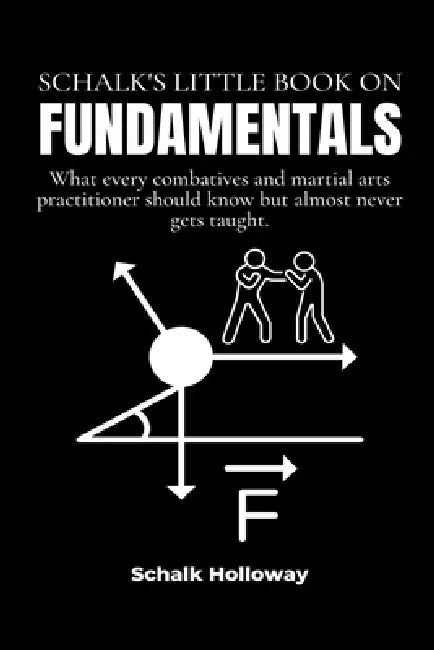 Schalk's Little Book on Fundamentals by Schalk Holloway