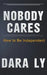 Nobody Cares by Dara Ly