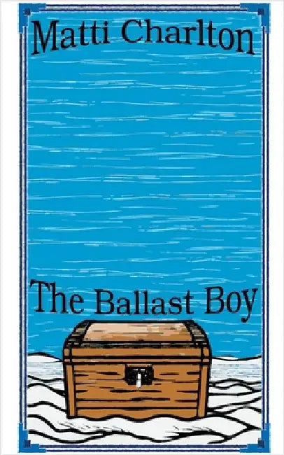 The Ballast Boy by Matti Charlton
