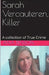 Sarah Vercauteren, Killer by Ana Benson