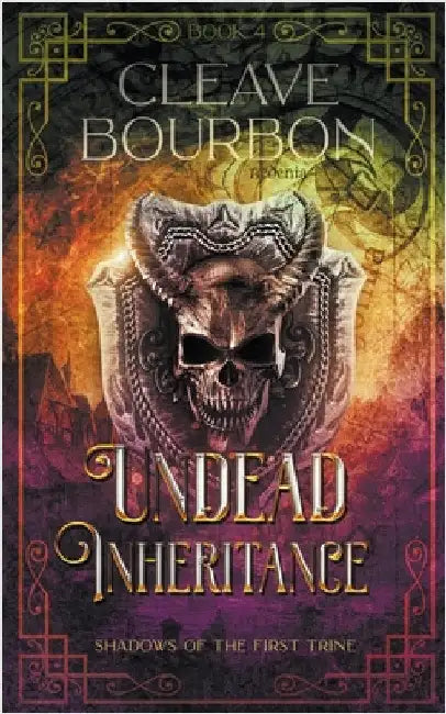Undead Inheritance by Cleave Bourbon