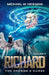 Richard: The Dragon's Curse by Michael W. Hickman