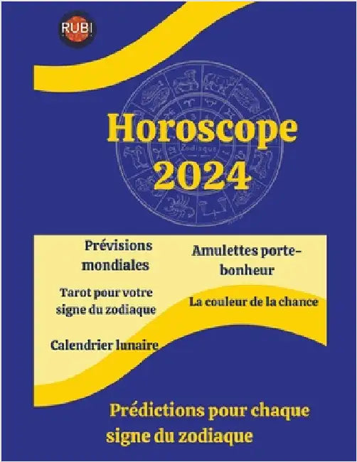 Horoscope 2024 by Rubi, Alina a.