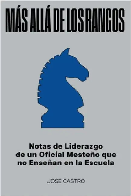 Más Allá de Los Rangos by Jose Castro