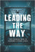 Leading The Way: Your Essential Guide To Becoming A Strong Leader by Negoita Manuela