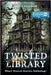 Twisted Library - Volume 2: Short Horror Stories Anthology by Nealham, Bryce