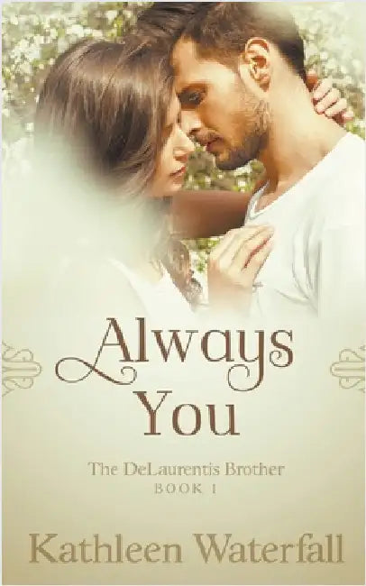 Always You by Kathleen Waterfall