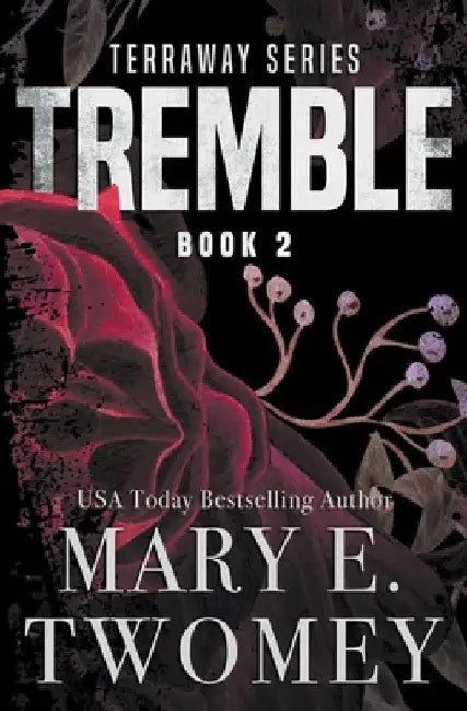 Tremble by Mary E. Twomey