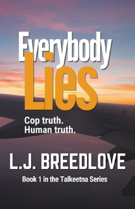 Everybody Lies by L. J. Breedlove