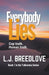 Everybody Lies by L. J. Breedlove