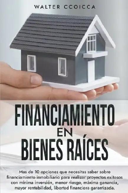 Financiamiento en Bienes Raíces by Walter Ccoicca